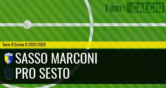 Sasso Marconi - Pro Sesto