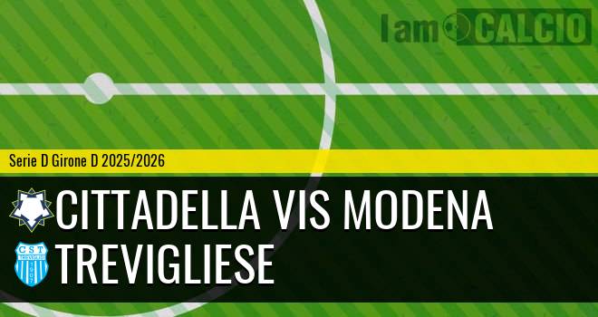 Cittadella Vis Modena - Trevigliese