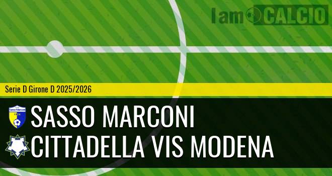 Sasso Marconi - Cittadella Vis Modena