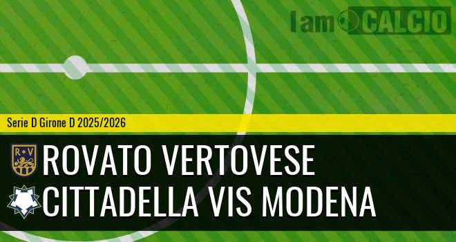 Rovato Vertovese - Cittadella Vis Modena