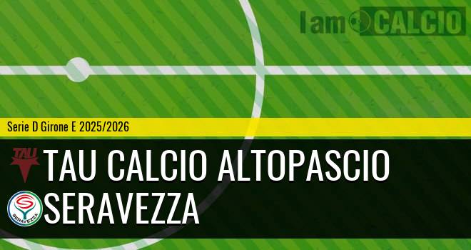 Tau Calcio Altopascio - Seravezza