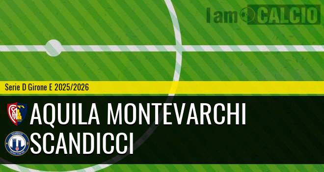 Aquila Montevarchi - Scandicci