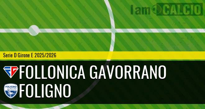 Follonica Gavorrano - Foligno