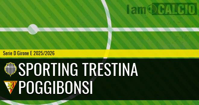 Sporting Trestina - Poggibonsi