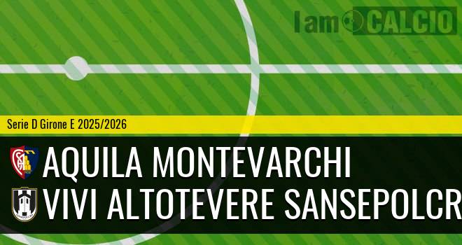 Aquila Montevarchi - Vivi Altotevere Sansepolcro