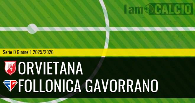 Orvietana - Follonica Gavorrano