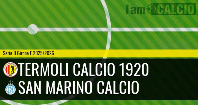 Termoli Calcio 1920 - San Marino Calcio