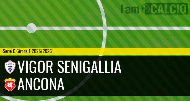 Vigor Senigallia - Ancona