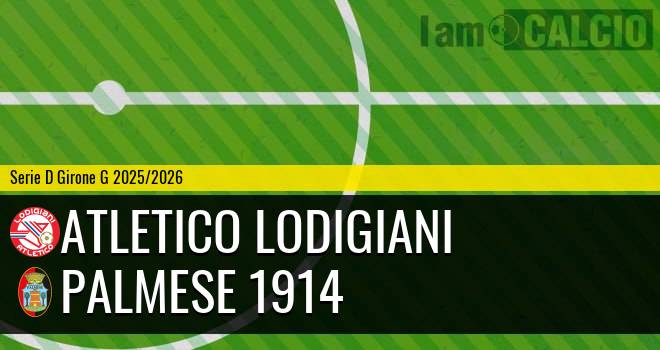 Atletico Lodigiani - Palmese 1914