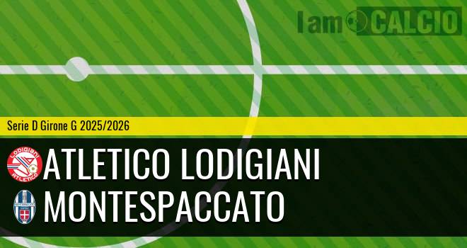 Atletico Lodigiani - Montespaccato