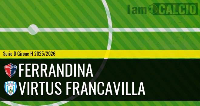 Ferrandina - Virtus Francavilla