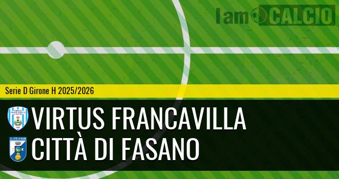 Virtus Francavilla - Città Di Fasano