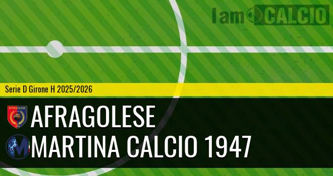 Afragolese - Martina Calcio 1947