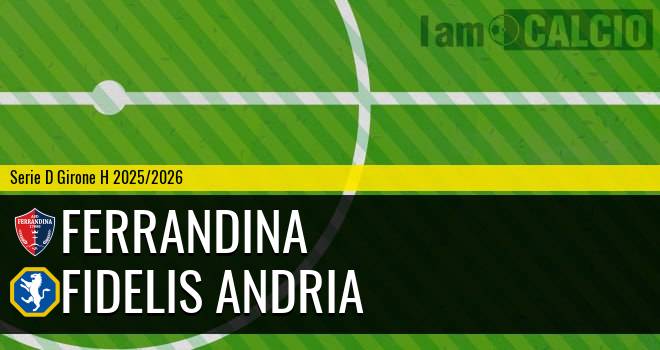 Ferrandina - Fidelis Andria
