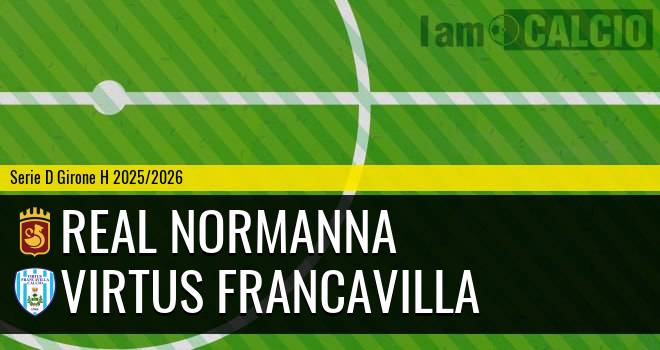 Real Normanna - Virtus Francavilla