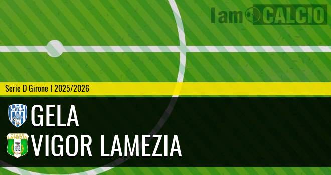 Gela - Vigor Lamezia