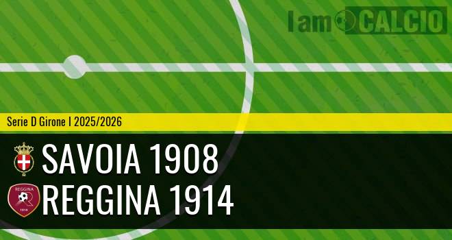Savoia 1908 - Reggina 1914
