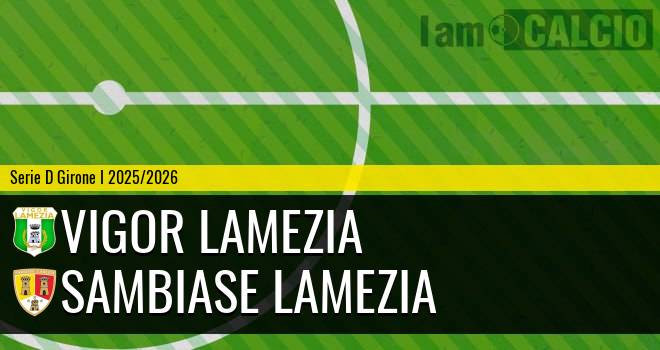 Vigor Lamezia - Sambiase Lamezia