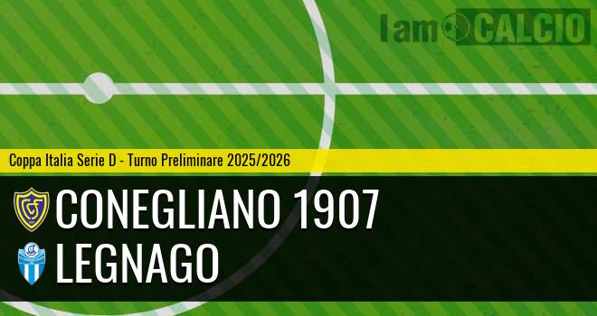 Conegliano 1907 - Legnago