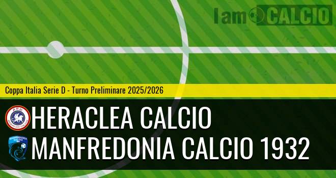 Heraclea Calcio - Manfredonia Calcio 1932