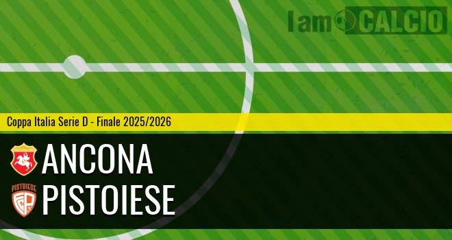 Ancona - Pistoiese