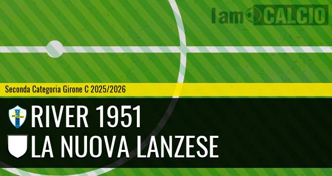 River 1951 - La Nuova Lanzese