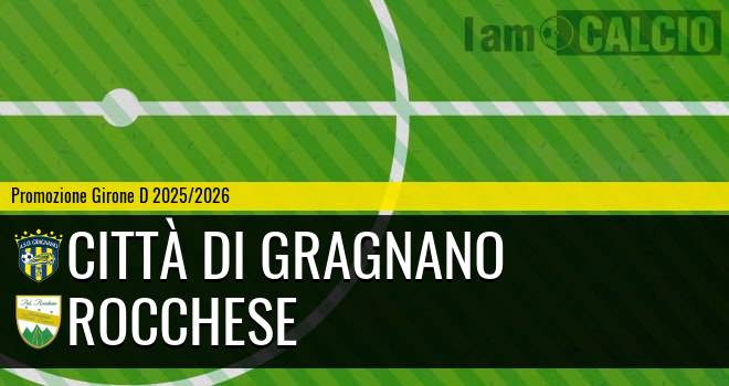 Città di Gragnano - Rocchese