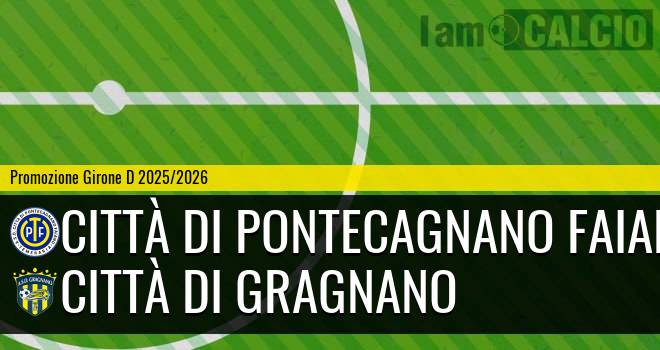 Città Di Pontecagnano Faiano - Città di Gragnano