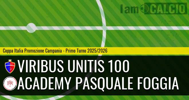 Viribus Unitis 100 - Academy Pasquale Foggia
