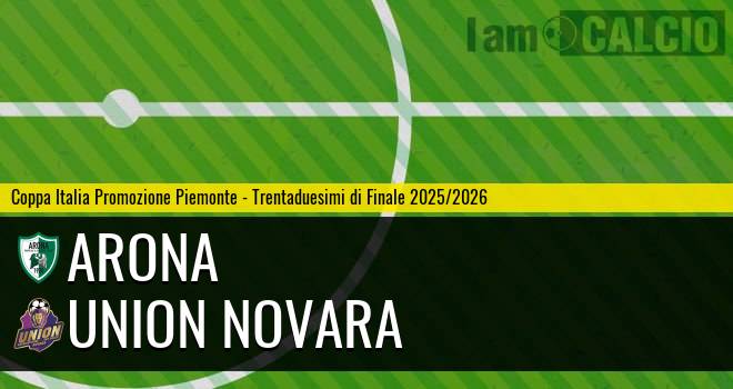 Arona - Union Novara Arona - Union Novara