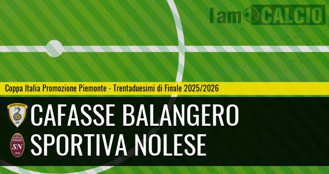 Cafasse Balangero - Sportiva Nolese