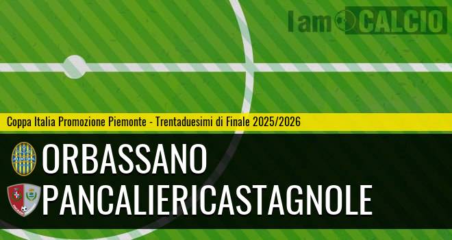 Orbassano - PancalieriCastagnole