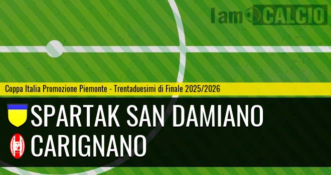 Spartak San Damiano - Carignano