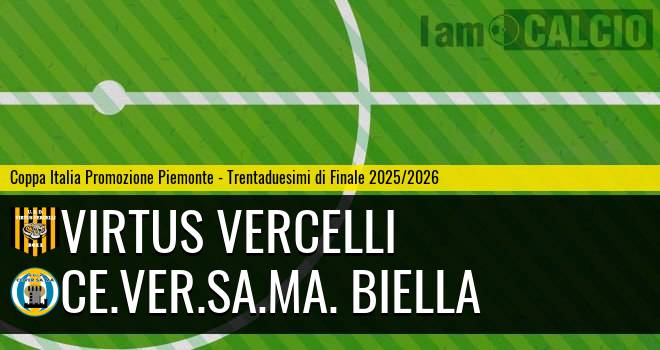 Virtus Vercelli - Ce.Ver.Sa.Ma. Biella