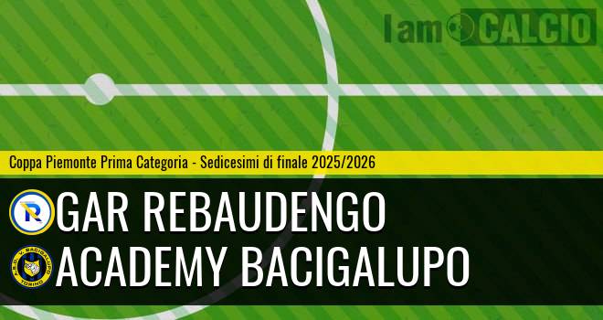 GAR Rebaudengo - Academy Bacigalupo