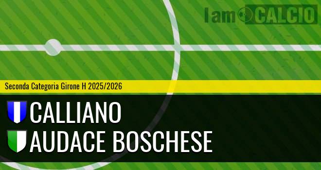 Calliano - Audace Boschese