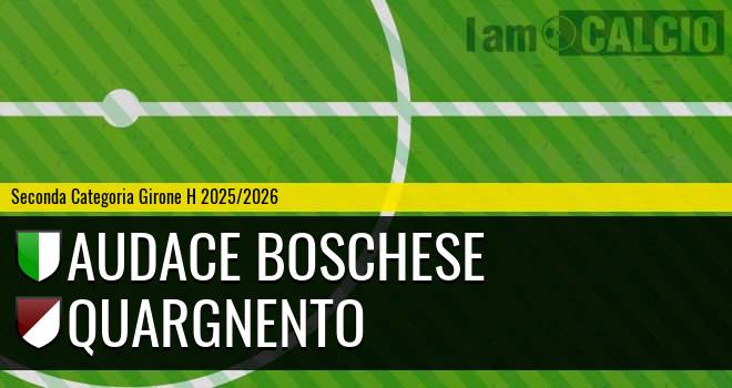 Audace Boschese - Quargnento