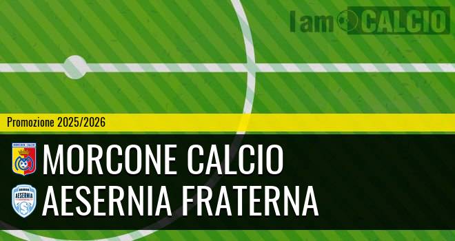 Morcone Calcio - Aesernia Fraterna