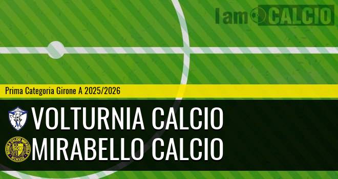 Volturnia Calcio - Mirabello Calcio