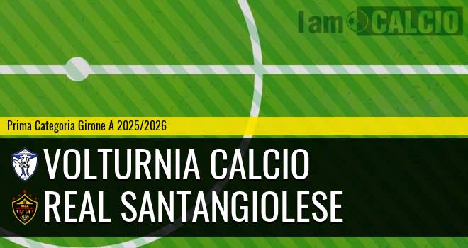 Volturnia Calcio - Real Santangiolese