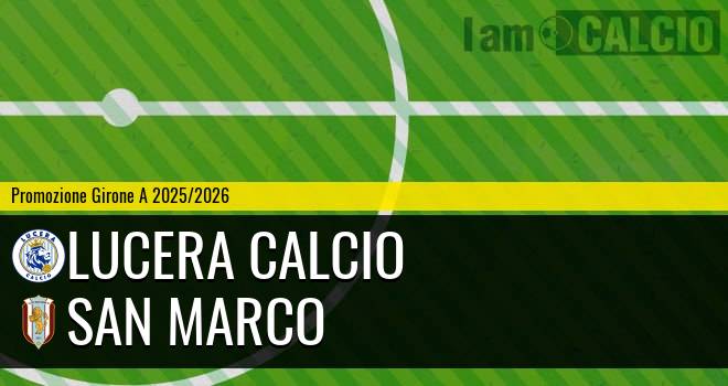 Lucera Calcio - San Marco