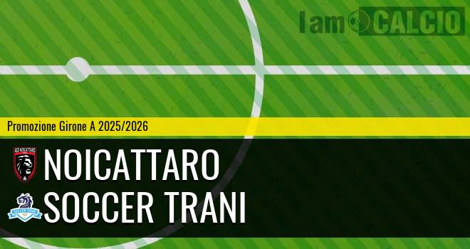 Noicattaro - Soccer Trani