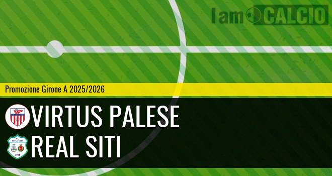 Virtus Palese - Real Siti