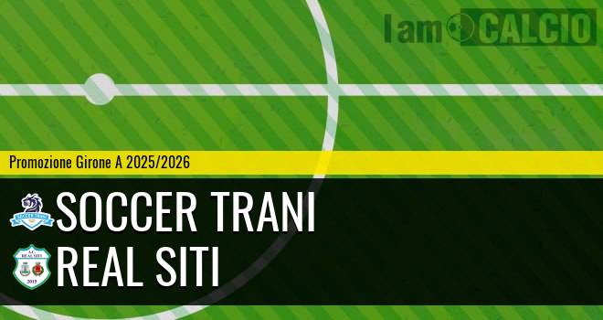Soccer Trani - Real Siti