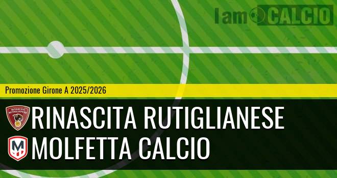 Rinascita Rutiglianese - Molfetta Calcio