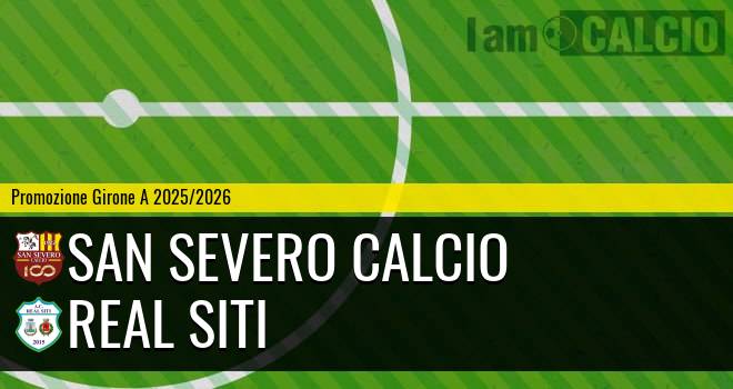 San Severo Calcio - Real Siti
