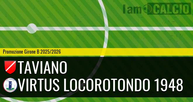 Football Taviano - Virtus Locorotondo 1948