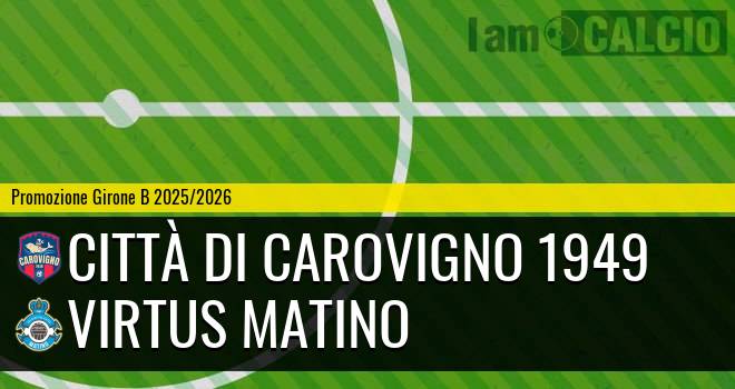 Città Di Carovigno 1949 - Virtus Matino