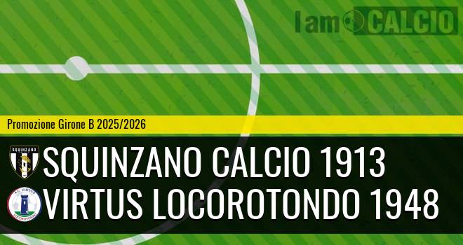 Squinzano Calcio 1913 - Virtus Locorotondo 1948