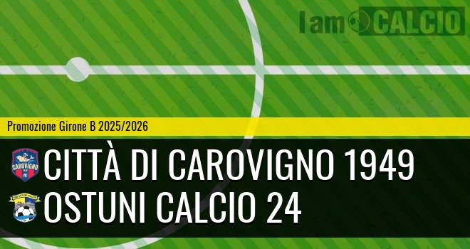 Città Di Carovigno 1949 - Ostuni Calcio 24